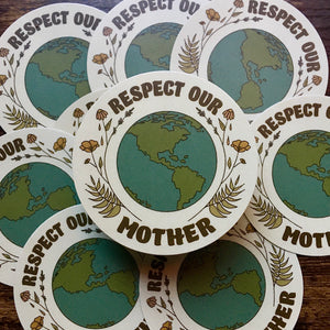 Respect Our Mother Sticker